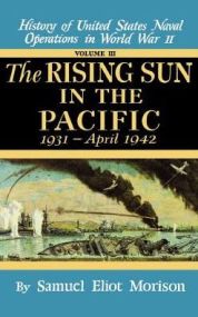 Rising Sun in the Pacific: 1931 – April 1942 – Volume 3