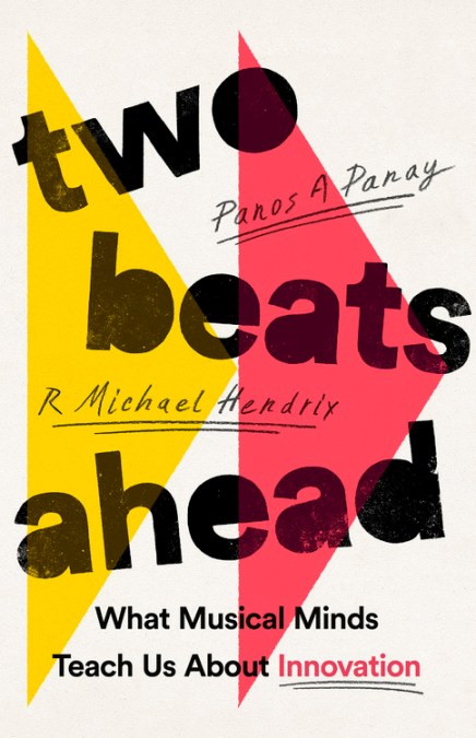 Two Beats Ahead by Panos A. Panay | Hachette Book Group