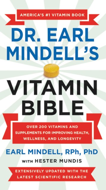 Dr. Earl Mindell’s Vitamin Bible