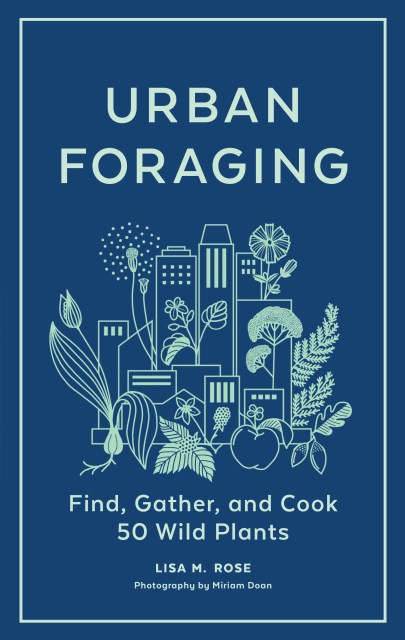 Book cover image of Urban Foraging by Lisa M. Rose