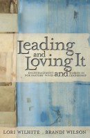Leading and Loving It