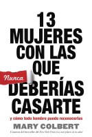 13 Mujeres Con Las Que Nunca Deberías Casarte