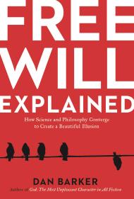Free Will Explained