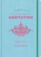 A Little Bit of Meditation Guided Journal