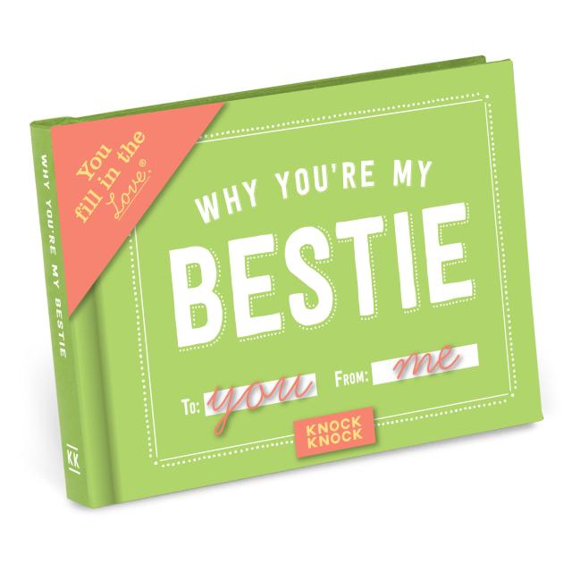 Why You’re My Bestie Fill in the Love Book