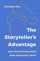 The Storyteller’s Advantage