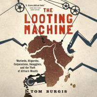 The Looting Machine