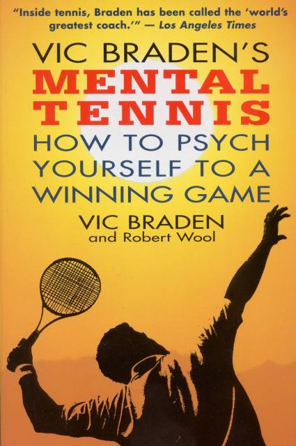 Vic Braden’s Mental Tennis