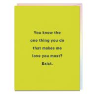 One Thing, Love You Most / Exist Card