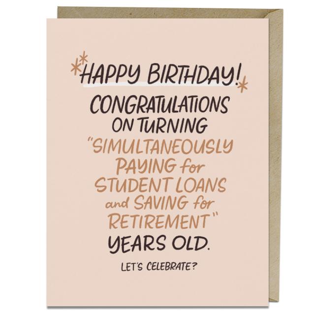 Paying For Student Loans Years Old Birthday Card