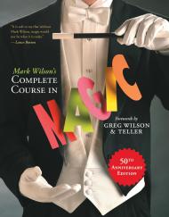 Mark Wilson’s Complete Course in Magic