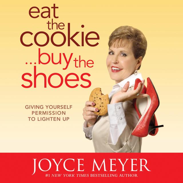 Eat the Cookie…Buy the Shoes