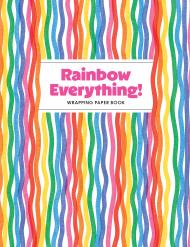 Rainbow Everything! Wrapping Paper Book
