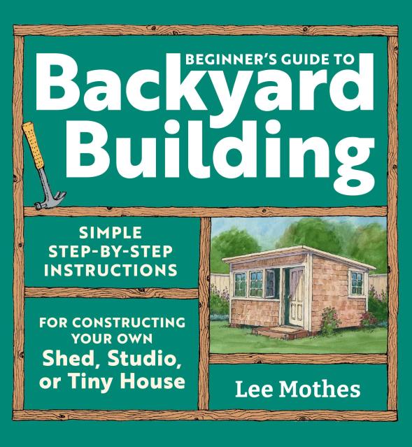Beginner’s Guide to Backyard Building