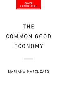 The Common Good Economy