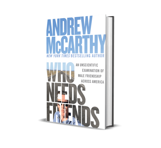 WHO NEEDS FRIENDS by Andrew McCarthy (Excerpt)