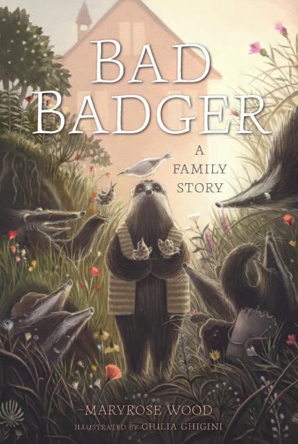 Bad Badger: A Family Story