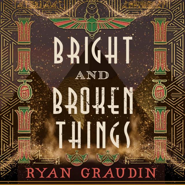 Bright and Broken Things