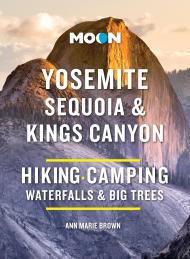 Moon Yosemite, Sequoia & Kings Canyon