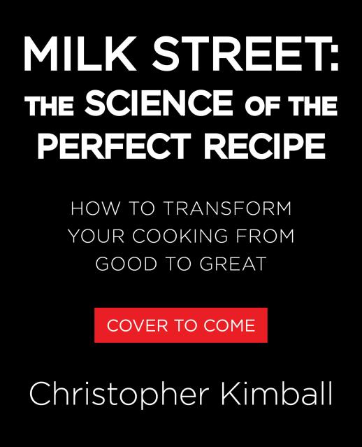 Milk Street: The Science of the Perfect Recipe