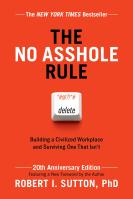 The No Asshole Rule (20th Anniversary Edition)