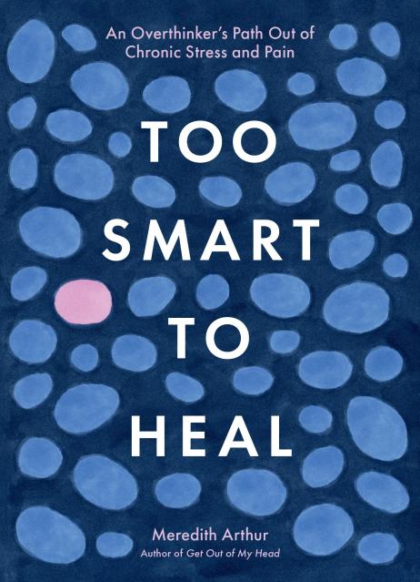 Too Smart to Heal
