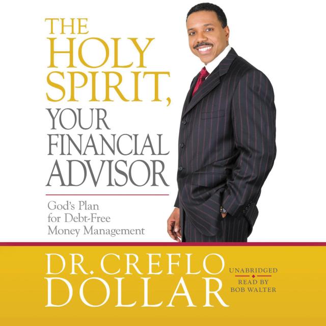 The Holy Spirit, Your Financial Advisor
