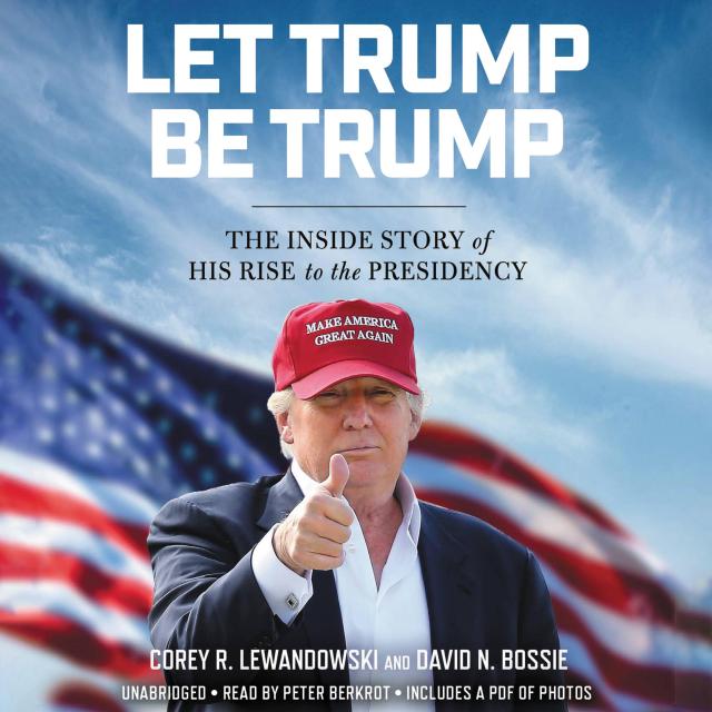 Let Trump Be Trump