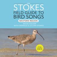 Stokes Field Guide to Bird Songs: Western Region