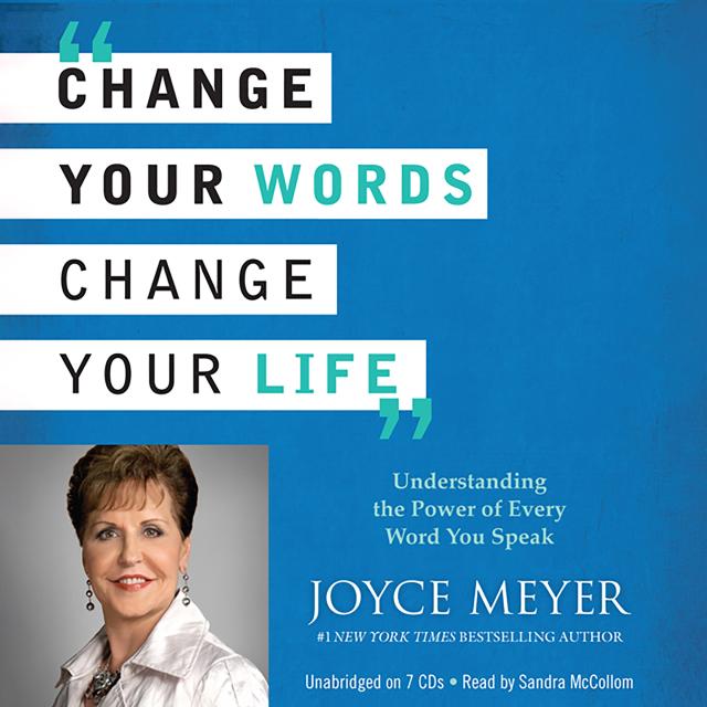 Change Your Words, Change Your Life