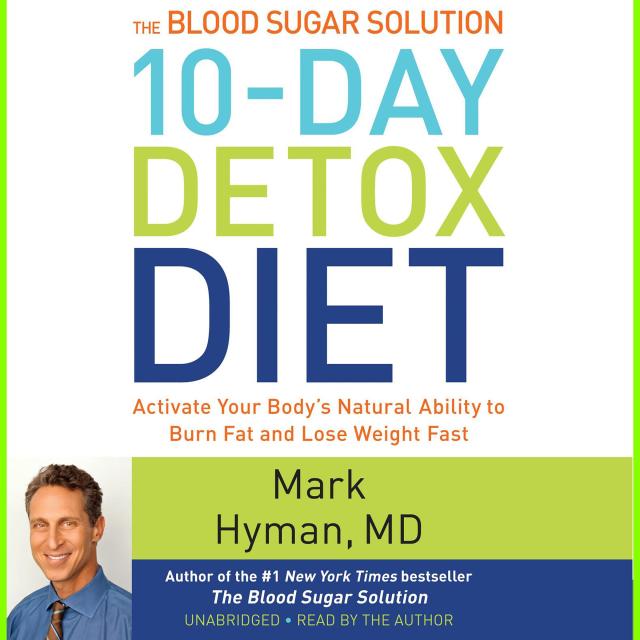 The Blood Sugar Solution 10-Day Detox Diet
