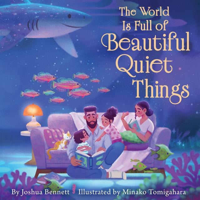The World Is Full of Beautiful Quiet Things