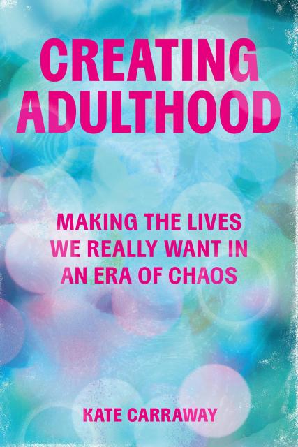 Creating Adulthood