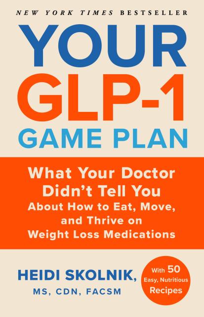 Your GLP-1 Game Plan